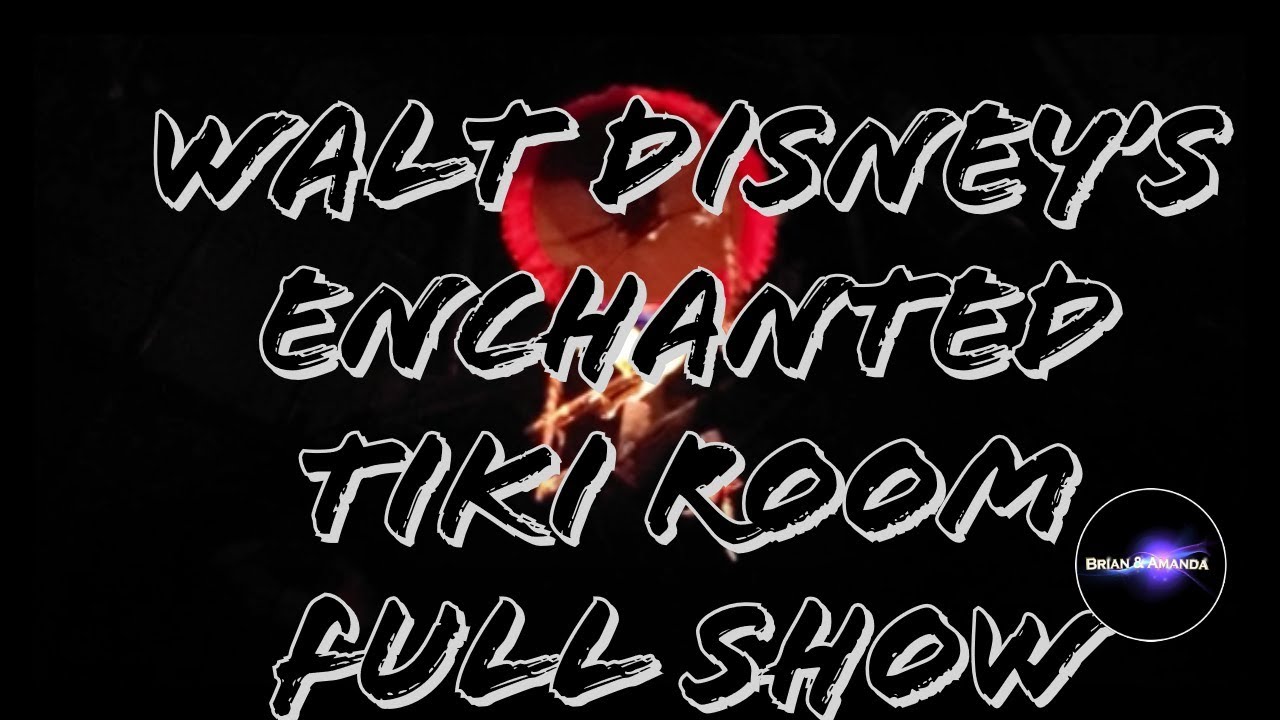 Walt Disney's Enchanted Tiki Room! Full Show at Magic Kingdom - YouTube