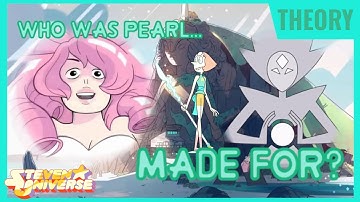 Steven Universe Theory - Who Was Pearl Made For?