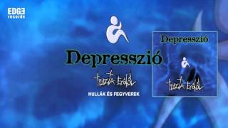 Depresszió - Hullák és fegyverek (Official Audio)