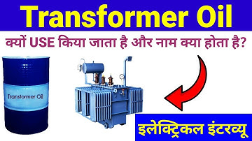 What is name of Transformer Oil - Types of transformer oil - Electrical Interview Question