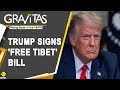 Gravitas: US to demand a consulate in Tibet