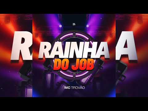 Rainha do JOB · MC Trovão · TROPA DA 130