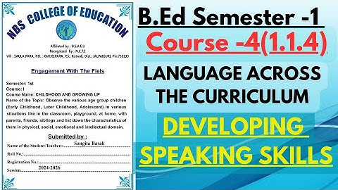 #pdf Course 4,Language Accross the Curriculum || Developing SPEAKING skill, b.ed 1st sem practicum