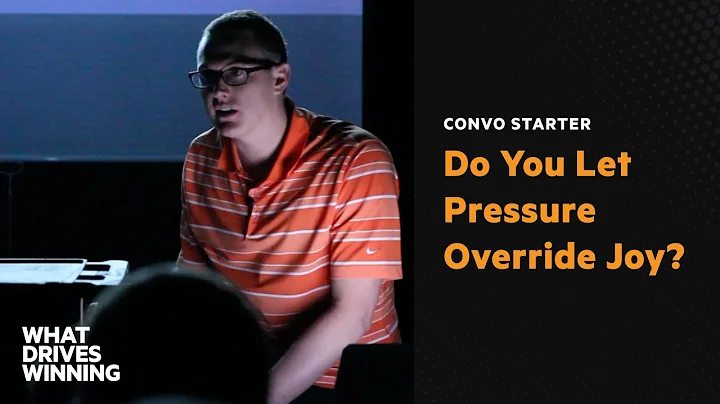 Do You Let Pressure Override Joy?
