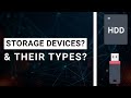 What are Storage Devices? & Their Types?