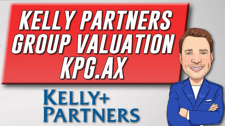 Aussie SMALL CAP Kelly Partners Group Valuation (K...