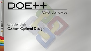 DOE++ 9 Quick Start Guide Chapter 8: Custom Optimal Design