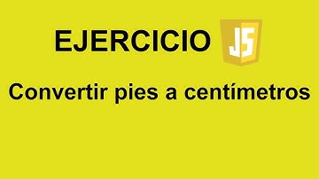Convertir pies a centímetros en JavaScript