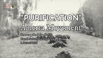 AMERTA MOVEMENT (JOGET AMERTA) | PURIFICATION | SRAWUNG SENI CANDI 2019, CANDI SUKUH.