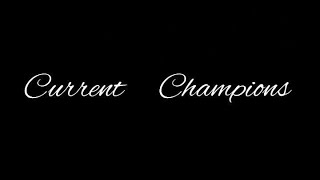 Current Champions Vid