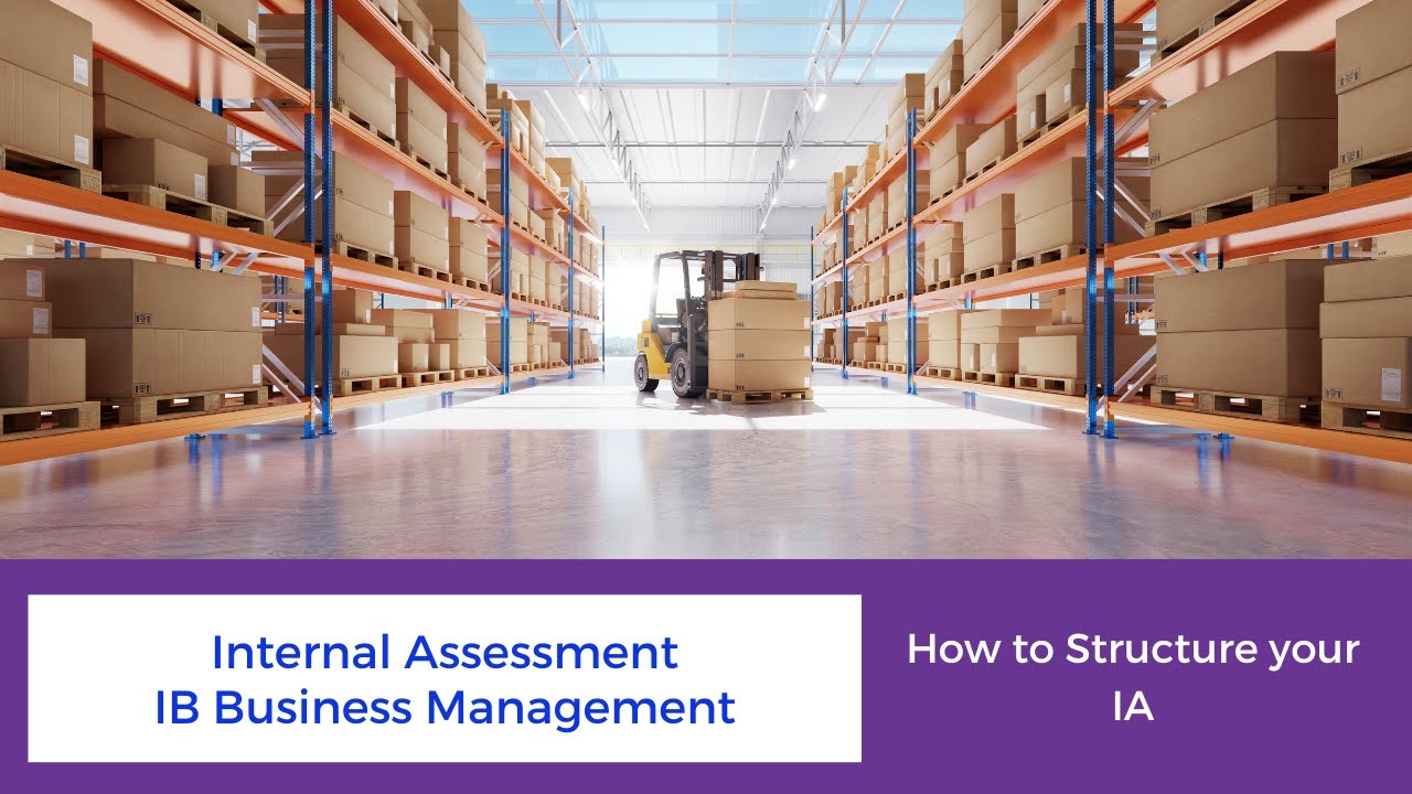 How to Structure your Business IA - Internal Assessment - IB Business Management