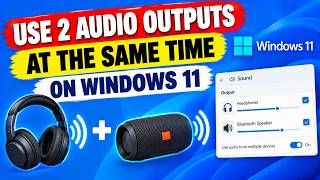 Use 2 Audio Outputs at the Same Time on Windows 11 screenshot 5