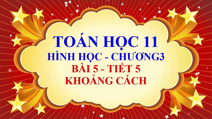 Giải bài tập toán hình 11 bài 5 khoảng cách