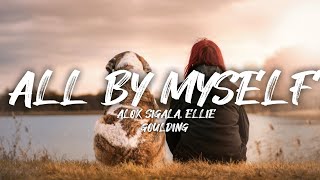 Alok Sigala, Ellie Goulding - All By Myself (Lyrics) Resimi