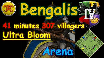Bengalis (Arena) 41 minutes 307 villagers Ultra Bloom build order tutorial