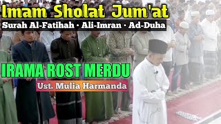 Imam Sholat Jum'at Merdu Irama Rost | Surah Al-Fatihah, Ali-Imran \u0026 Ad-Duha | Ust. Mulia Harmanda