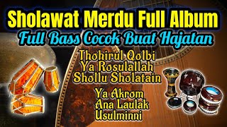 Sholawat Merdu Full Album Full Bass, Cocok Buat Hajatan