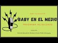 Baby Etchecopar Baby En El Medio Programa 30/06/2020