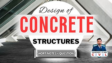 Short Notes With Questions of Design of Concrete Structures | SSC JE | State AEN | SANDEEP JYANI
