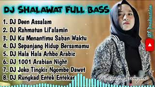 DJ SHALAWAT FULL BASS - DEEN ASSALAM NISSA SABYAN TERBARU 2023