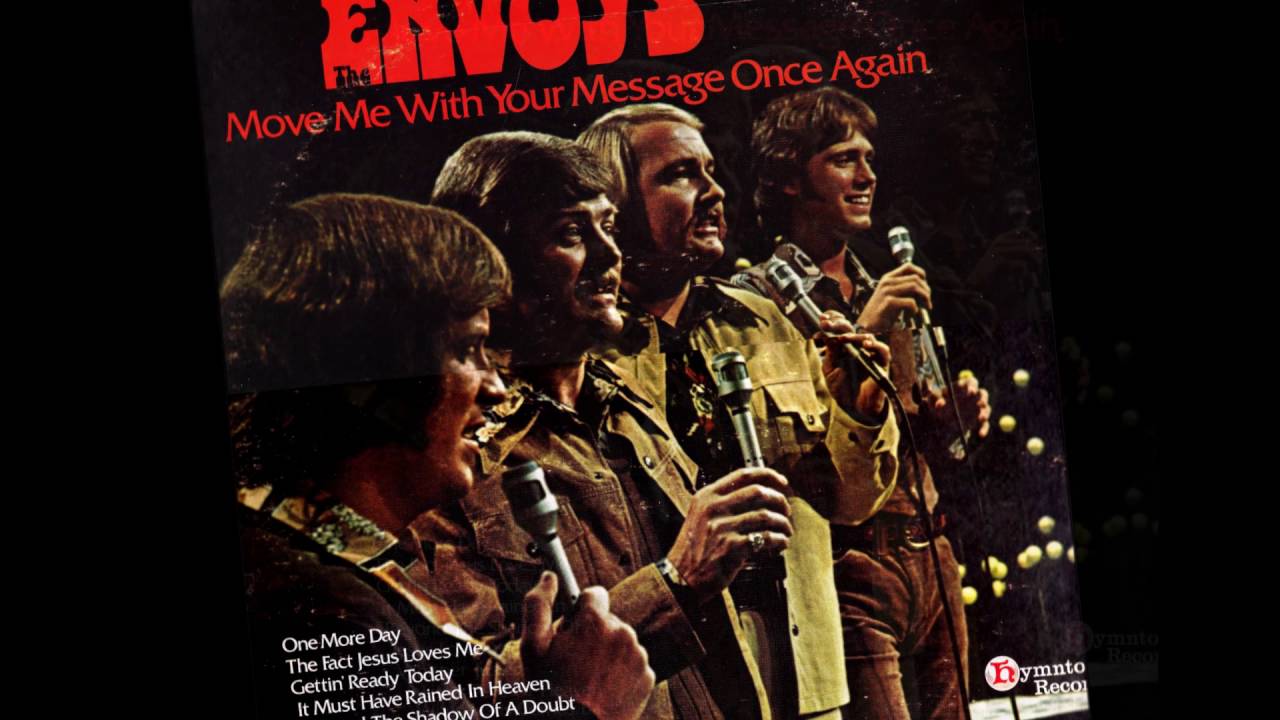 The '70s Envoys 05 Move Me With Your Message Once Again 1974 Hymntone ...
