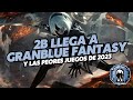 2B LLEGA A GRANBLUE FANTASY Y LAS MAYORES DECEPCIONES DE 2023