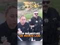 Cop regrets actions on private property