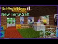 TerraCraft: moving to a new house