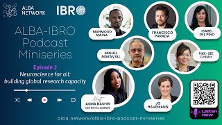 ALBA-IBRO Miniseries - Episode 2: Neuroscience for all: building global research capacity