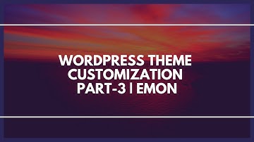 Wordpress theme customization part-3(bangla)