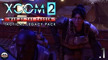 XCOM 2: Tactical Legacy Pack - Blast From the Past | NIGHTMARE Mission.1