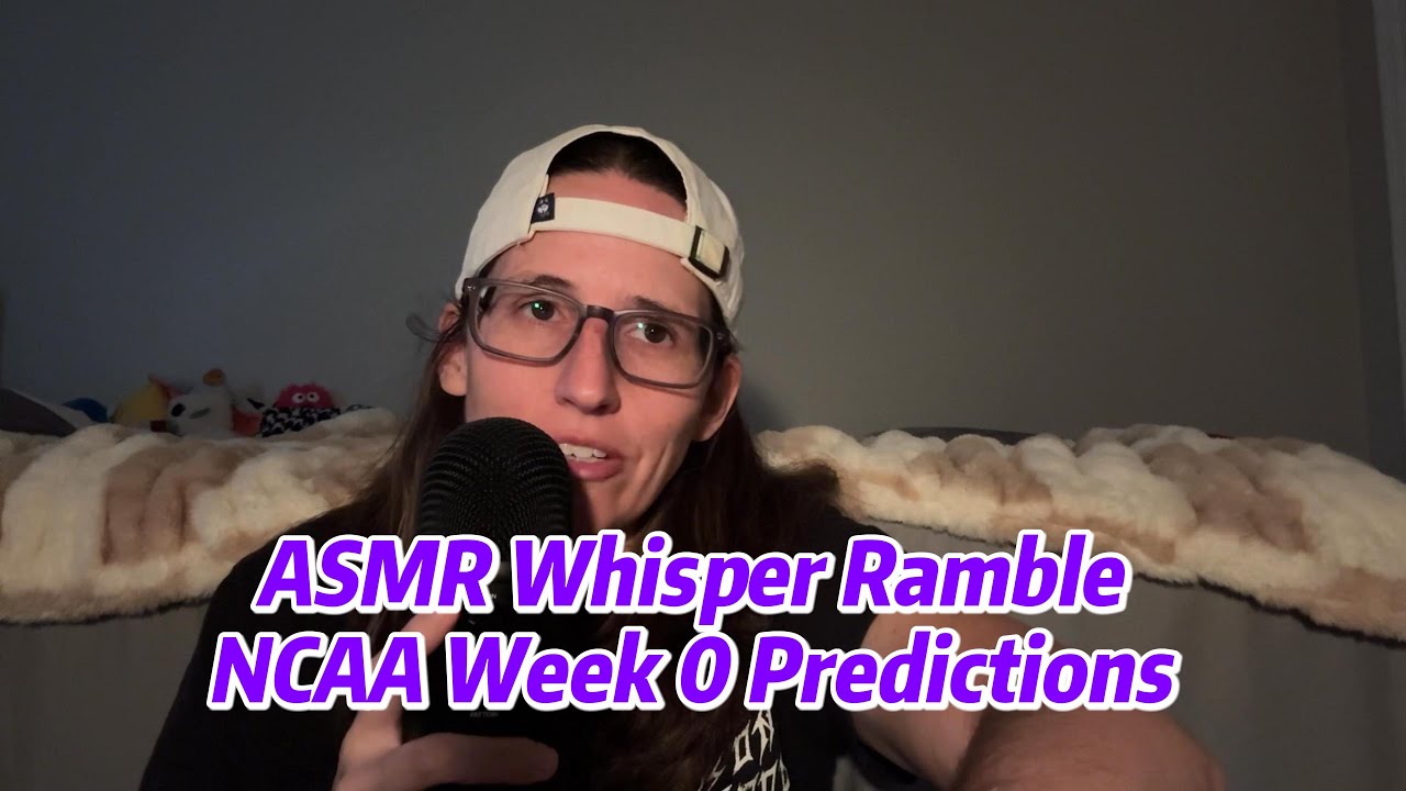ASMR Whisper Ramble | NCAA Football Week 0 Predictions