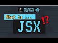 Learn JSX Fast! - React MicroBytes 2020