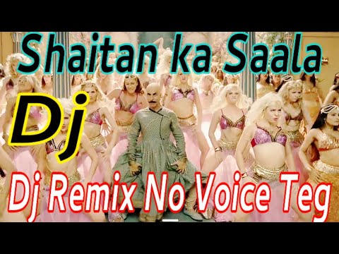 shaitan-ka-saala-dj-remix-no-voice-teg-हाउसफुल-फॉर-बॉलीवुड-फिल्म-सॉन्ग