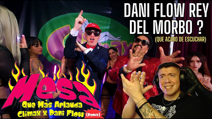 (REACCION) 🇲🇽 Mesa Que Más Aplauda (Remix) - Clímax, Dani Flow (Official Video)