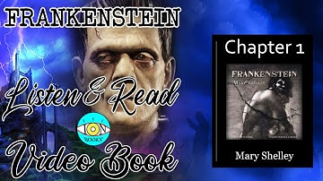Frankenstein - Ch 1 |🎧 Audiobook with Scrolling Text 📖| Ion VideoBook