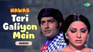 Teri Galiyon Mein | Hawas | Mohammed Rafi | Old songs