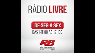 Rádio Livre - 25/07/2018
