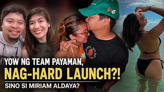 YOW NG TEAM PAYAMAN, NAG-HARD LAUNCH NG BAGONG GF! 😱 Kilalanin si Miriam Aldaya Guide