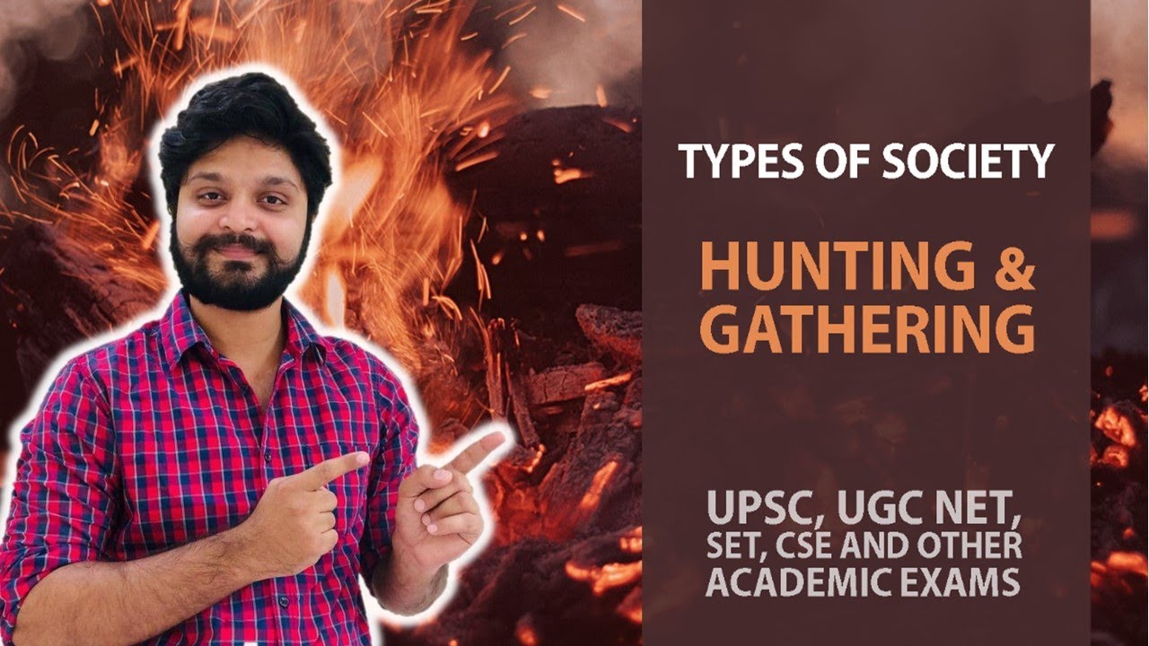 Types of societies/Hunting and gathering society/basics of sociology