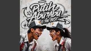 Putih Abu-Abu Is The Best