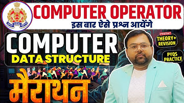 UPP Computer Operator Computer Data Structure Maha Marathon  Best strategy,Best online Practice