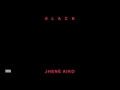 6LACK & Jhené Aiko - First Fuck (Audio)