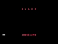 6LACK & Jhené Aiko - First Fuck (Audio)