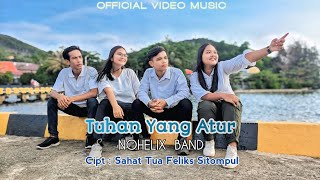 Tuhan Yang Atur - Nohelix Band || Official Video Music