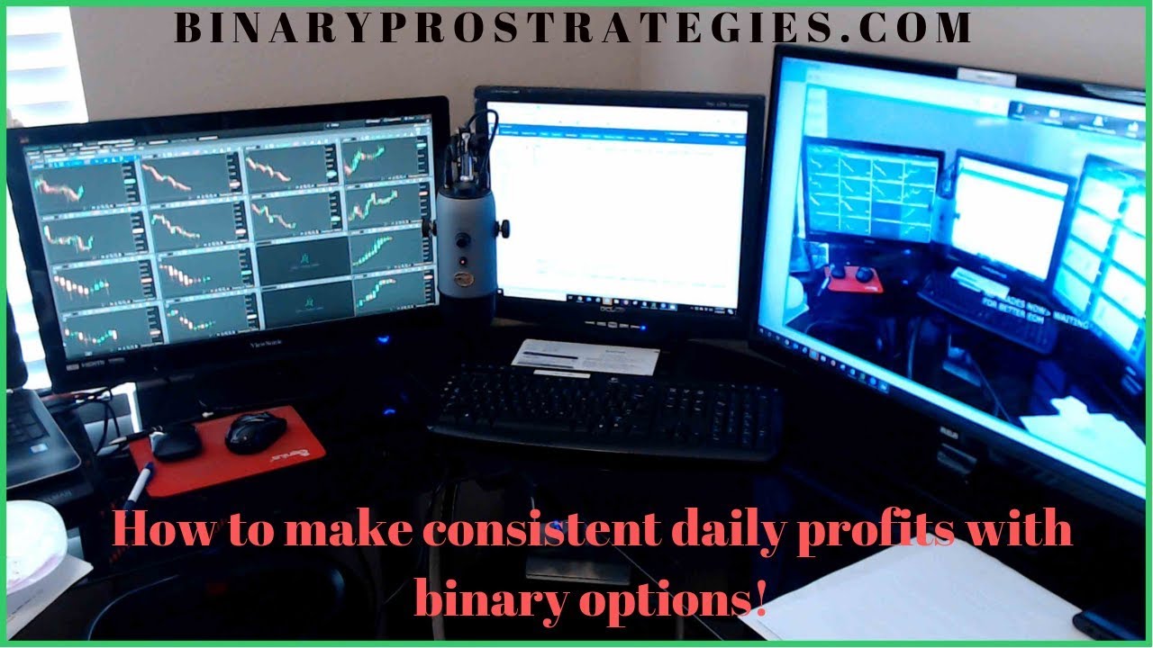 how to make consistent profit in binary options