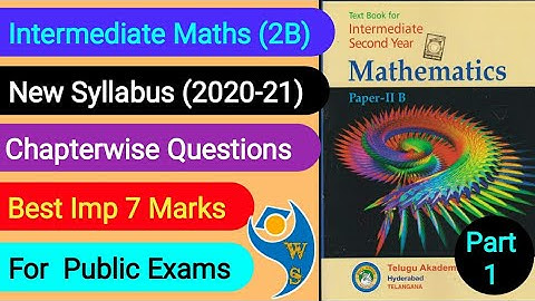 Intermediate Maths (2B), Best Imp 7 Marks Chapterwise Questions For Public Exams (2020-21)