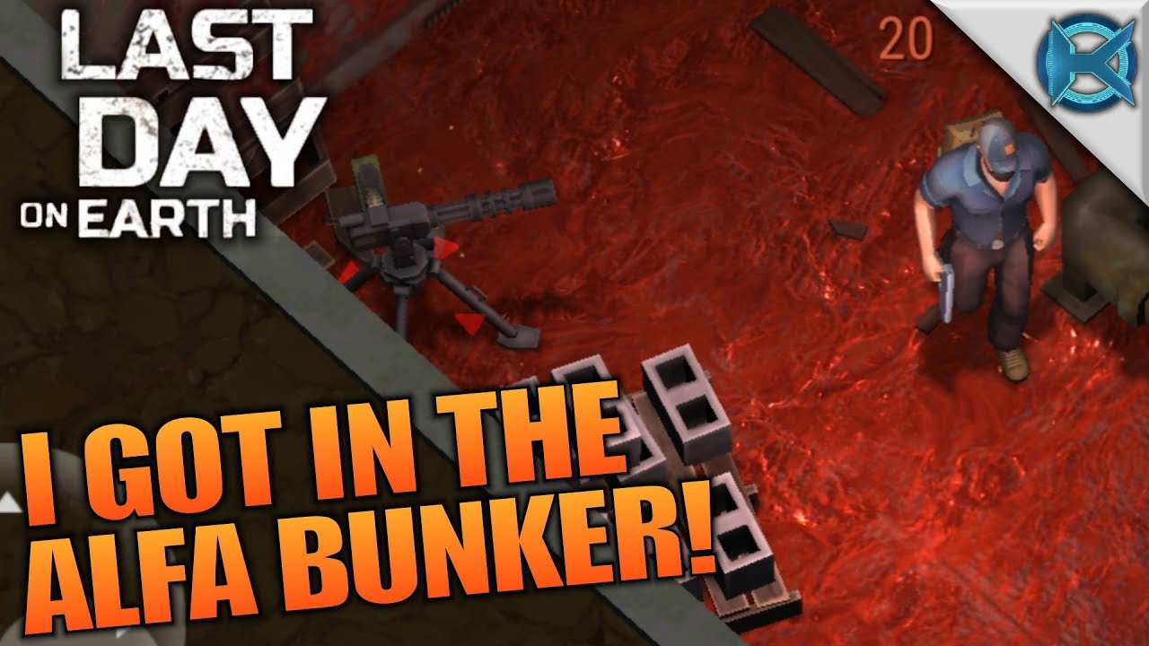 Last Day On Earth Bunker Alfa I GOT IN THE ALFA BUNKER! | Last Day on Earth: Survival | Let's Play