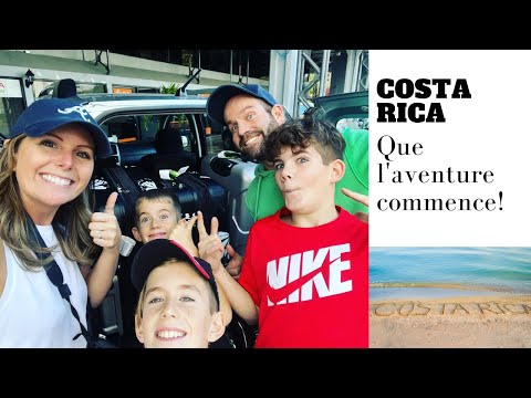 COSTA RICA / L'aventure commence!