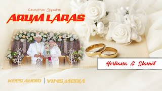 🔴LIVE KARAWITAN ARUM LARAS . WEDDING HERLIANA & SLAMET //RINDU WO // KEES AUDIO // VINZ MEDIA .